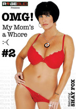 OMG My Mom's A Whore 2