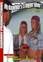 My Daughter's A Nigger Lover