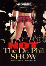Not The Dr. Phil Show