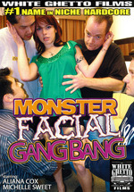 Monster Facial Gangbang