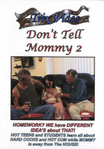 Don't Tell Mommy 2