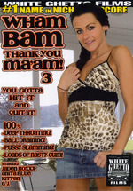 Wham Bam Thank You Ma'am 3