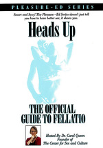 Heads Up: The Official Guide To Fellatio