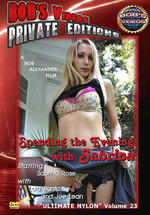 Bob's Videos Private Editions 23: Spending The Evening With Sabrina Ultimate Nylon