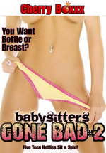 Baby Sitters Gone Bad 2