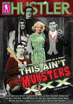 This Ain't The Munsters XXX