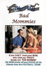 Bad Mommies