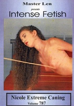 Intense Fetish 787:  Nicole Extreme Caning