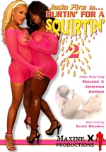 Hurtin' For A Squirtin 2