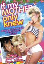 If My Mother Only Knew