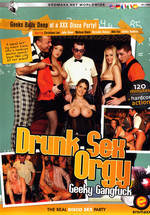 Drunk Sex Orgy: Geeky Gangfuck