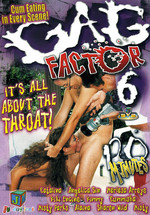 Gag Factor 6