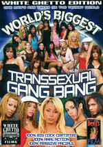 World's Biggest Transsexual Gang Bang