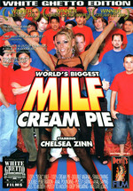 World's Biggest Milf Cream Pie