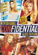 Vivid Girl Confidential:  Alex Taylor