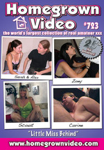 Homegrown Video 723: Little Miss Behind