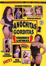 Panochitas Gorditas:  Chunky Latinas 2